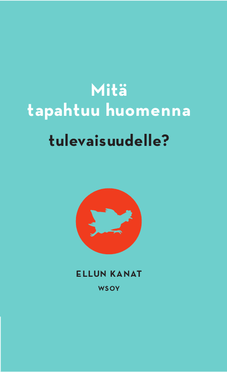 Mitä tapahtuu huomenna tulevaisuudelle? -kirjan kansi